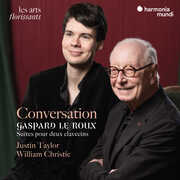 Conversation - Gaspard Le Roux: Suites for 2 Harpsichords , William Christie