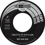 I Believe in Miracles / C'Est Si Bon , Say She She