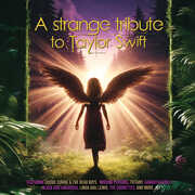 A Strange Tribute to Taylor Swift (Various Artists) , Various Artists
