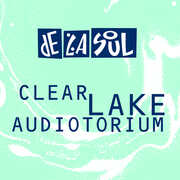 Clear Lake Audiotorium , De La Soul