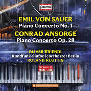 Von Sauer & Ansorge: Piano Concertos - The Pupils of Franz Liszt , Oliver Triendl