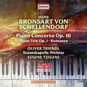 Hans Bronsart von Schellendorf: Piano Concerto; Piano Trio , Oliver Triendl