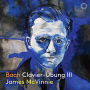 Bach: Clavier-Ubung III , James McVinnie