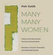 Many Many Women , Petr Kotik