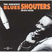 Greatest Blues Shouters 1944-1955 , Various Artists