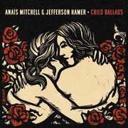 Child Ballads , Anaïs Mitchell