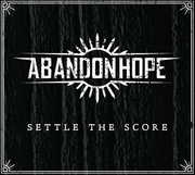 Settle The Score , Abandon Hope