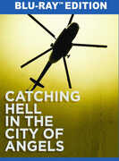 Catching Hell in the City of Angels 