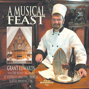 Musical Feast: Grant Edwards Plays the Bond Organ , Grant Edwards
