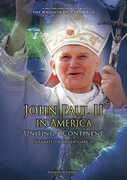 John Paul Ii In America - Uniting A Continent 