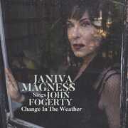 Change In The Weather - Janiva Magness Sings John Fogerty , Janiva Magness