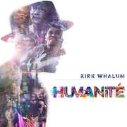 Humanite , Kirk Whalum