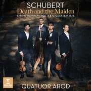 Schubert: Death and the Maiden String Quartets N0. 4 & 12 , Quatuor Arod