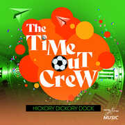 Hickory Dickory Dock , Time-Out Crew
