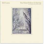 You Must Believe In Spring , Bill Evans
