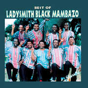 Best Of Ladysmith Black Mambazo , Ladysmith Black Mambazo