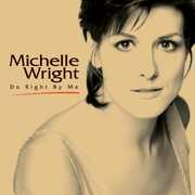 Do Right By Me , Michelle Wright