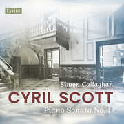 Scott: Piano Sonata No. 1, Op. 66 , Simon Callaghan