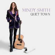 Quiet Town , Mindy Smith