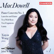 MacDowell: Orchestral Works, Vol. 1 , Xiayin Wang