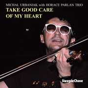 Take Good Care Of My Heart , Michal Urbaniak