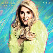 TITLE (10th Anniversary Edition) , Meghan Trainor