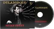 Dylanesque , Bryan Ferry