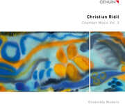 Christian Ridil: Chamber Music, Vol. 3 , Ensemble Modern
