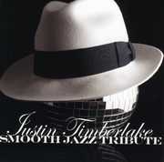 Smooth Jazz Tribute to Justin Timberlake , Smooth Jazz Tribute