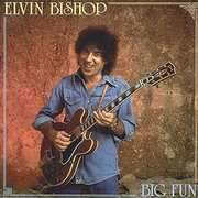 Big Fun , Elvin Bishop