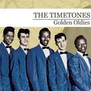 Golden Oldies , The Timetones