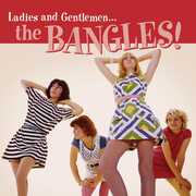 Ladies And Gentlemen: The Bangles , Bangles