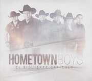 El Siguiente Capitulo , The Hometown Boys