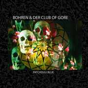Patchouli Blue , Bohren & der Club of Gore