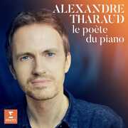 Le poete Du Piano , Alexandre Tharaud
