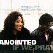 If We Pray , Anointed