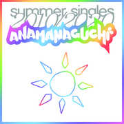 Summer Singles 2010/ 2020 , Anamanaguchi