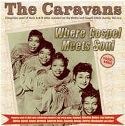 Where Gospel Meets Soul: The Caravans 1952-62 , The Caravans