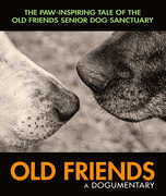 Old Friends: A Dogumentary , Gorman Bechard