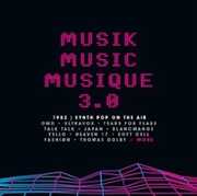 Musik Music Musique 3.0: 1982 Synth Pop On The Air [Import] 