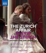 Zurich Affair Wagner S One & Only Love , Andreas Haefliger