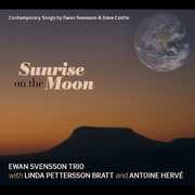 Sunrise On The Moon , Ewan Svensson & Linda Petterson-Bratt
