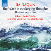Daqun: The Wave of Surging Thoughts; Bashu Capriccio , Jakub Haufa