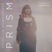 Prism , Fenella Humphreys