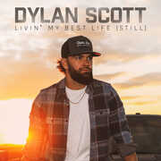 Livin My Best Life (Still) , Dylan Scott