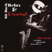 Sit Back Relax & Unwind , Steve Wilson