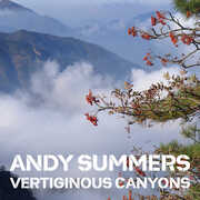 Summers: Vertiginous Canyons , Andy Summers