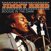 Boogie in the Dark , Jimmy Reed