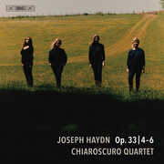 Haydn: String Quartets, Op. 33 "Russian" Nos. 4-6 , Chiaroscuro Quartet