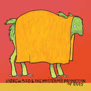 Mysterious Production of Eggs (20th Anniversary) , Andrew Bird
